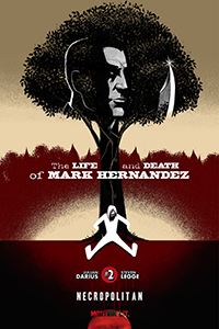 Necropolitan: The Life and Death of Mark Hernandez #2