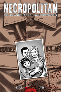 Necropolitan: The Life and Death of Mark Hernandez